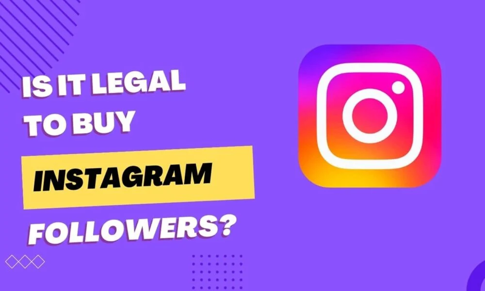 Is it legal to buy followers on insta
