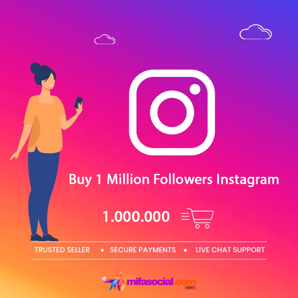 Buy 1 Million Followers Instagram